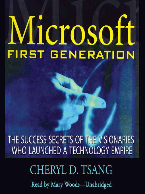 Title details for Microsoft First Generation by Cheryl Tsang - Available